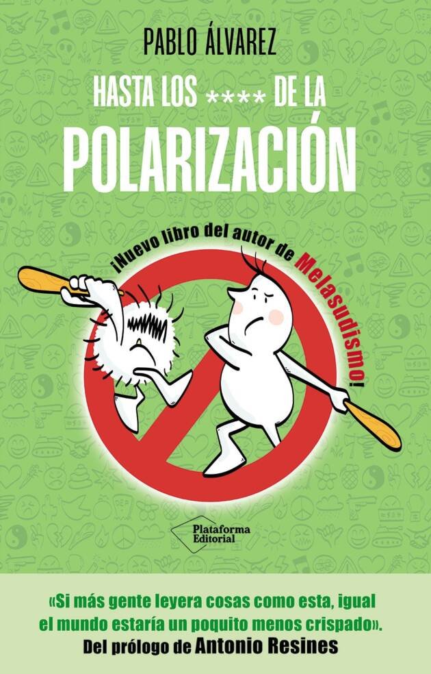 Hasta los **** de la polarización