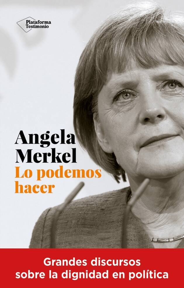 Angela Merkel. Lo podemos hacer