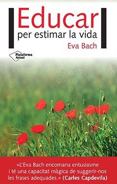 Educar per estimar la vida